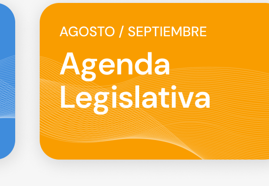 Agenda Legislativa - Agosto y Septiembre