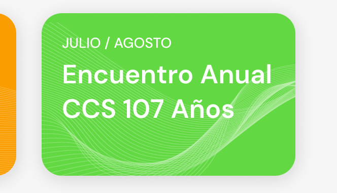 Encuentro Anual CCS 107 Años - Julio y Agosto