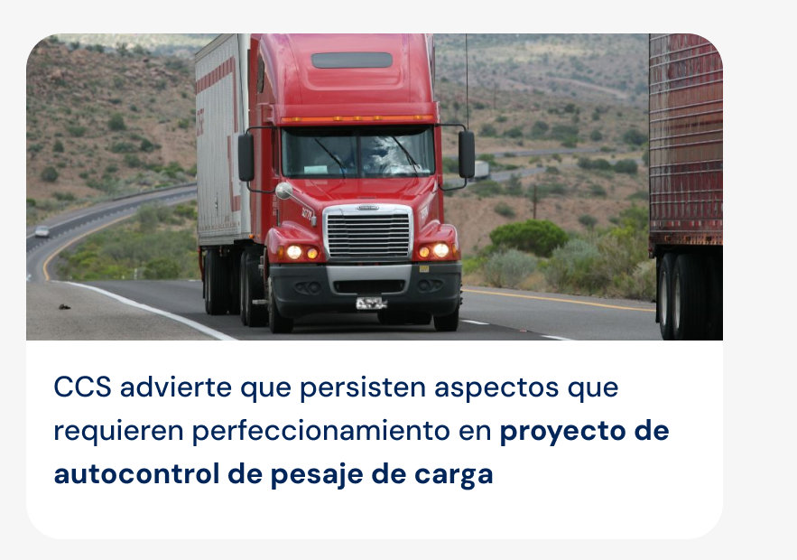 CCS advierte aspectos que requieren perfeccionamiento en proyecto de autocontrol de pesaje de carga