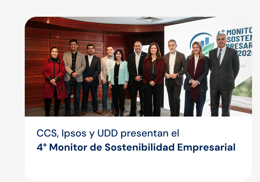 CCS, Ipsos y UDD presentan el cuarto Monitor de Sostenibilidad Empresarial