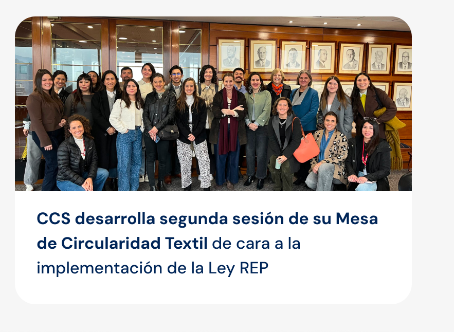 CCS desarrolla segunda sesión de su Mesa de Circularidad Textil
