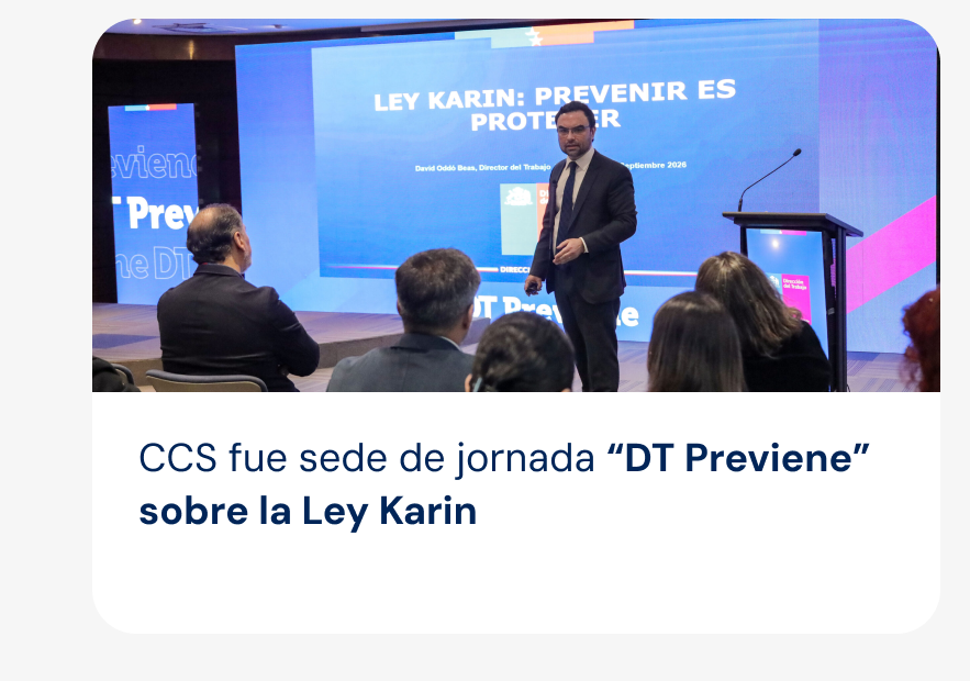 CCS fue sede de jornada DT Previene sobre la Ley Karin