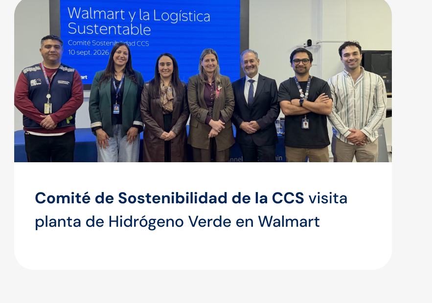 Comité de Sostenibilidad de la CCS visita planta de Hidrógeno Verde en Walmart