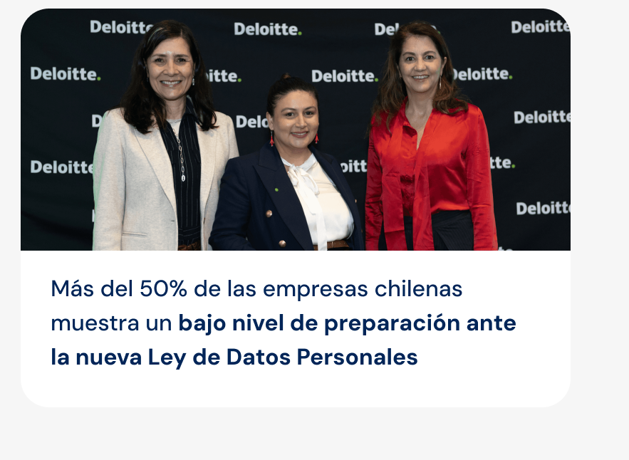 Más del 50% de las empresas chilenas muestra un bajo nivel de preparación ante la nueva Ley de Datos Personales