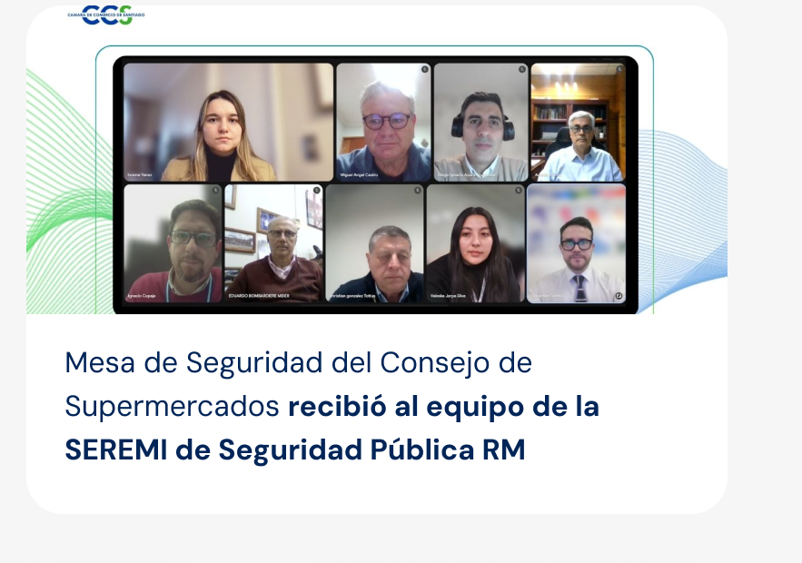 Mesa de Seguridad del Consejo de Supermercados recibió al equipo de la SEREMI de Seguridad Pública RM