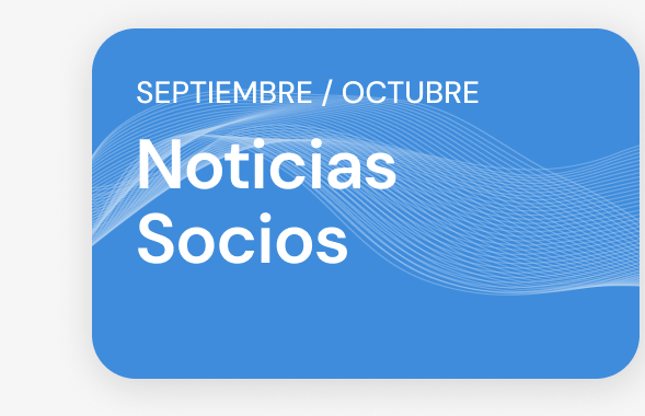 Noticias Socios - Septiembre y Octubre
