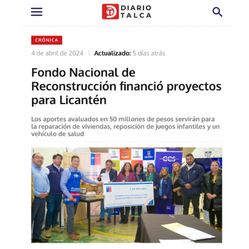 Fondo Nacional De Reconstrucción Financió Proyectos Para Licantén (04/04/2024)