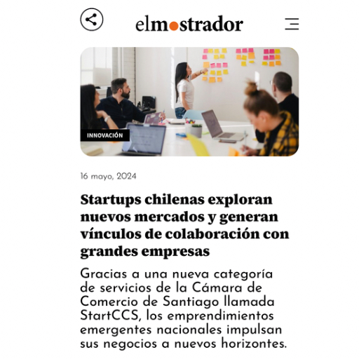 Startups Chilenas Exploran Nuevos Mercados Y Generan Vínculos De Colaboración Con Grandes Empresas (16/05/2024) Startups Chilenas Exploran Nuevos Mercados Y Generan Vínculos De Colaboración Con Grandes Empresas (16/05/2024)